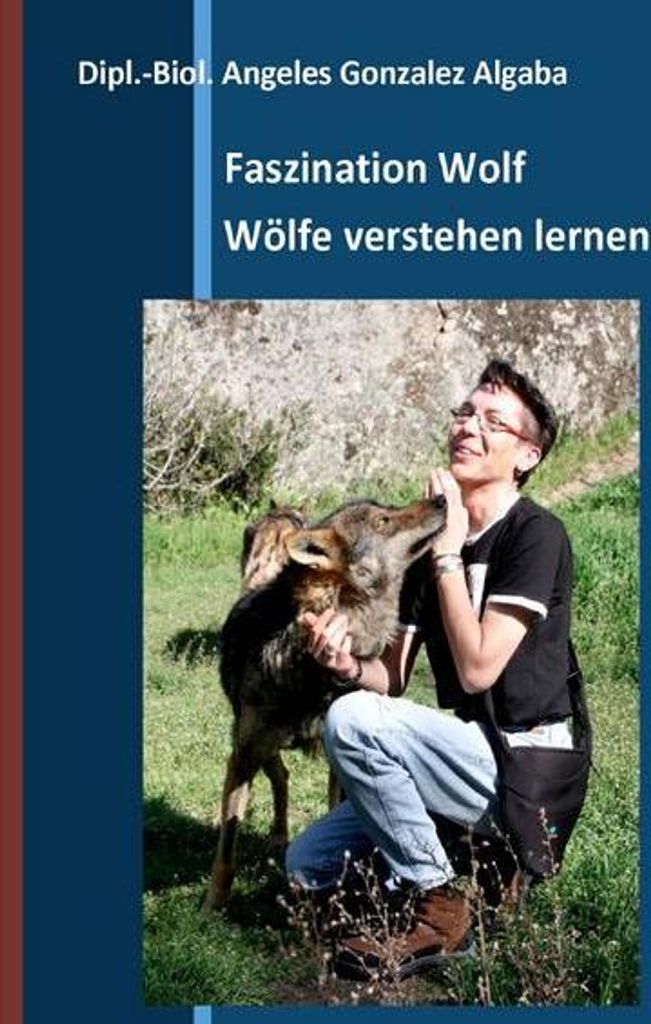 Faszination Wolf - Wölfe verstehen lernen