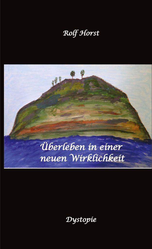 Überleben in einer neuen Wirklichkeit, Dystopie, Klimawandel, Tsunami, Bio, Bergbauernhof, Autismus, Trenntoilette, Windkraft, Photovoltaik, Solar...