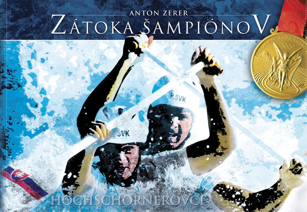 Livre biographie canoë-kayak Zátoka šampiónov Hochschornerovci Zerer