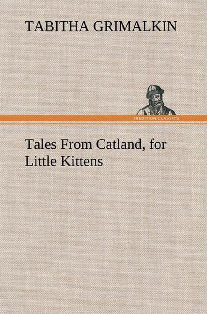 Tales From Catland, for Little Kittens