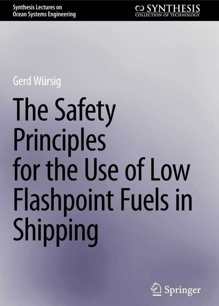 The Safety Principles for the Use of Low Flashpoint Fuels in Shipping