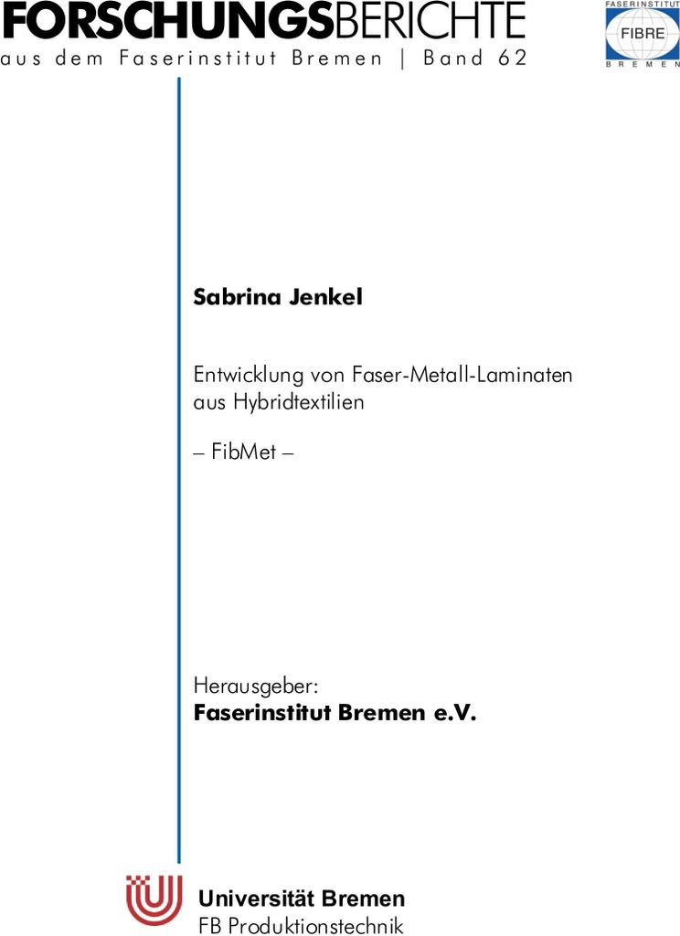 Entwicklung von Faser-Metall-Laminaten aus Hybridtextilien (FibMet)
