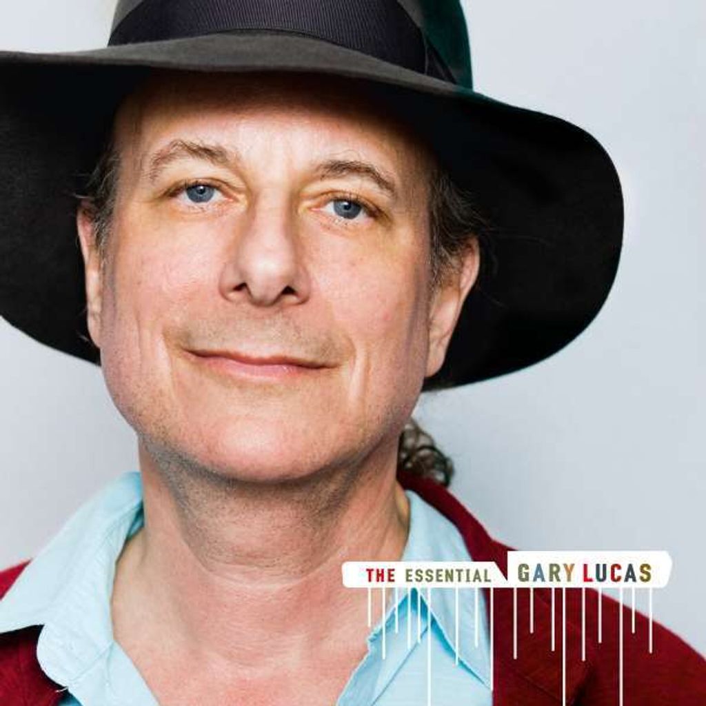 Gary Lucas - die essentielle Gary Lucas CD