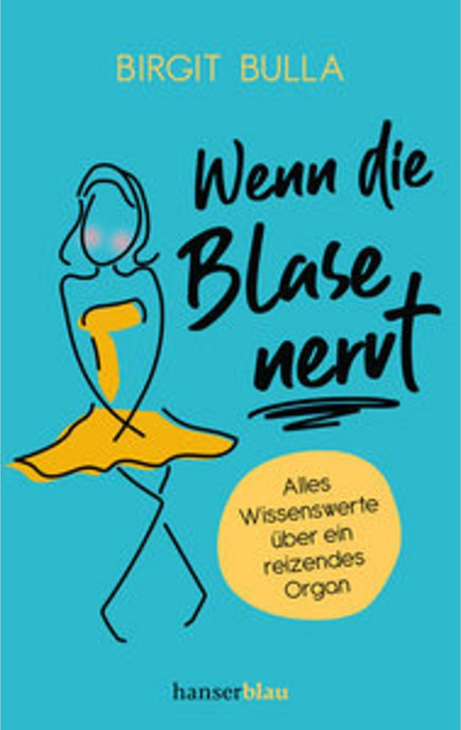 Birgit Bulla: Die weibliche Harnblase – Anatomie und unverblümte Aufklärung