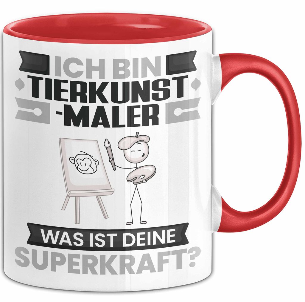 Tierkunst-Maler Tasse Geschenk für Tierkunst-Maler Geburtstag Lustiger Spruch Kaffee-Becher Was Ist Deine Superkraft (Rot)