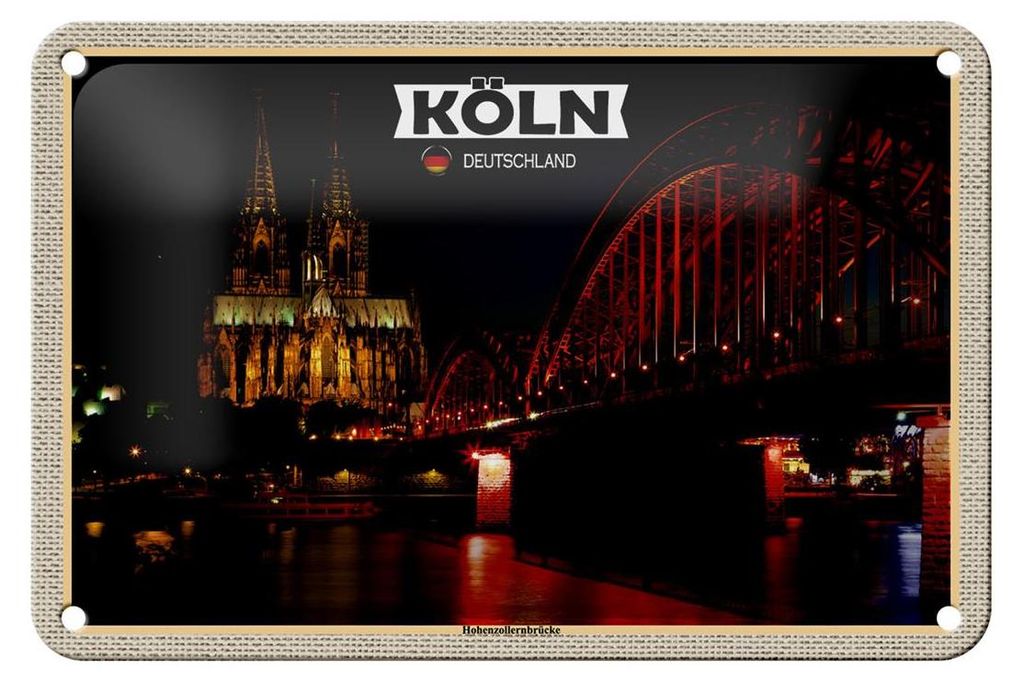 Blechschild Städte Köln Hohenzollernbrücke Nacht 18x12cm Dekoration