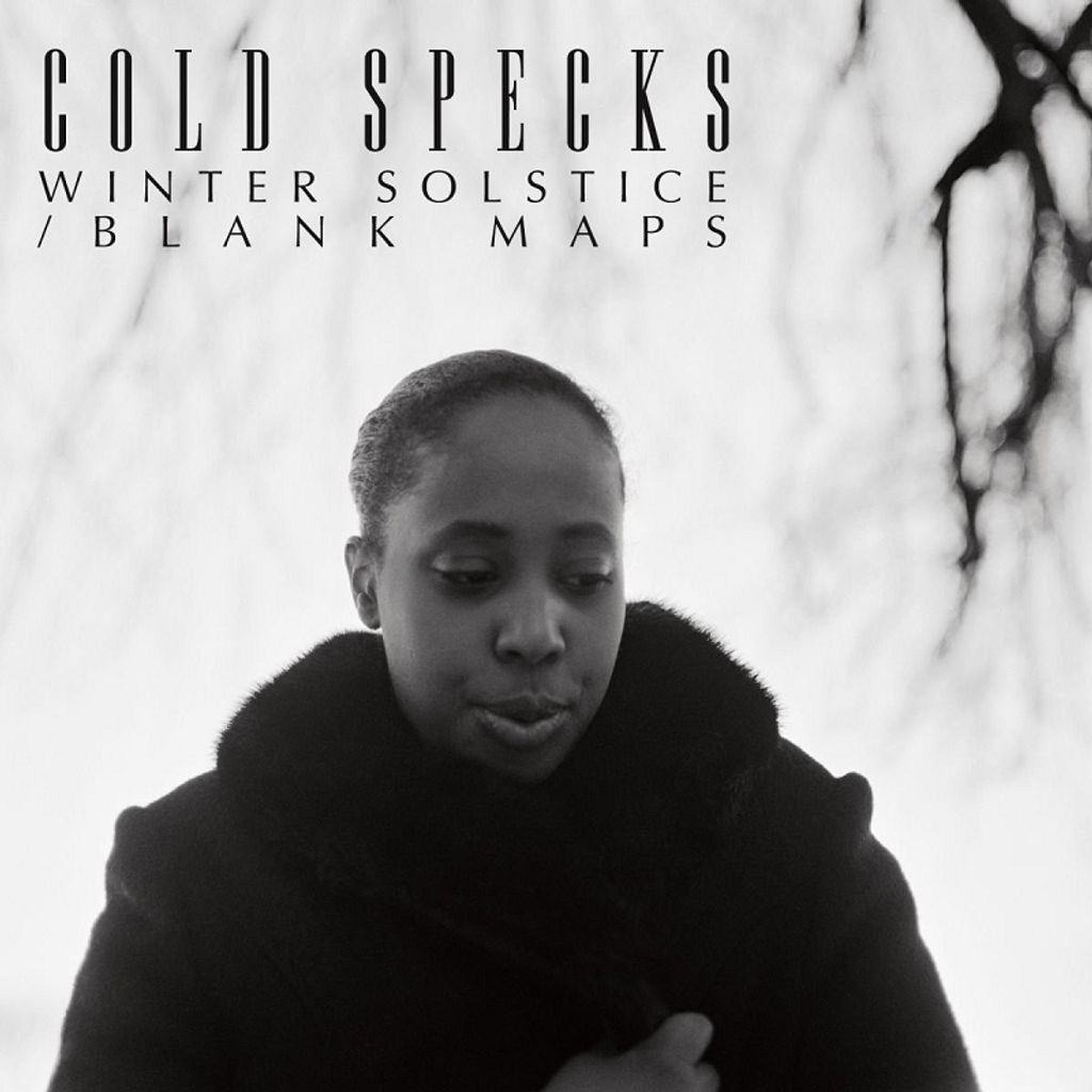 Cold Specks-Blanks Maps/Winter Solstice