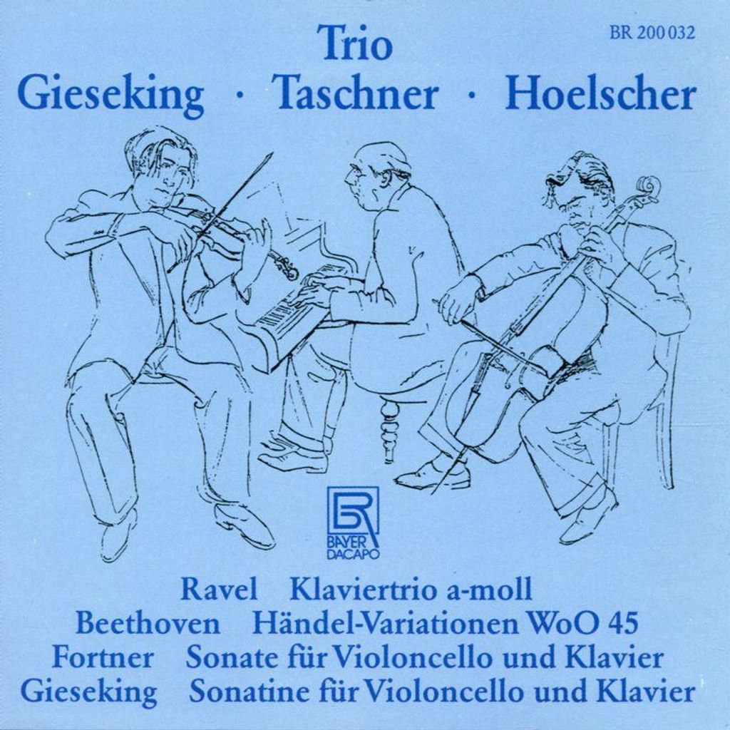 Gieseking/Taschner/Hoelscher: Trio Gieseking-Taschner-Hoelsc