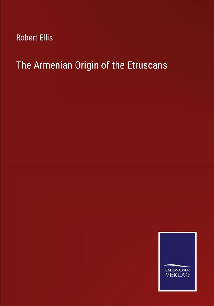 The Armenian Origin of the Etruscans