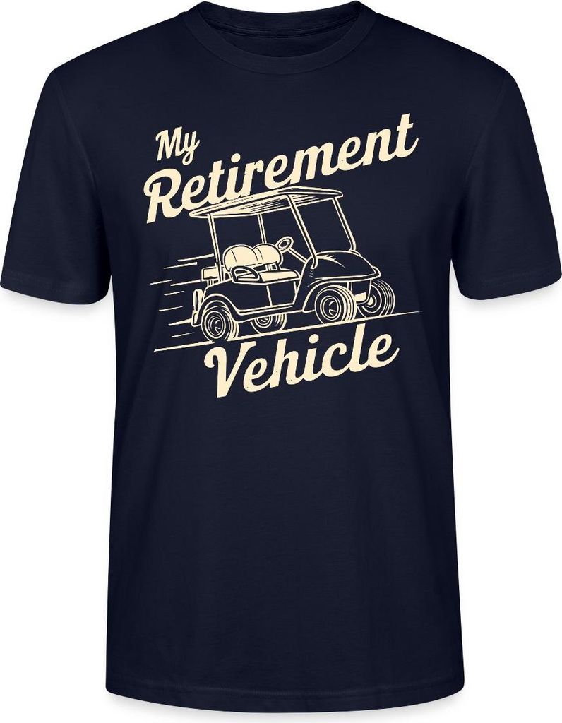 Spreadshirt My Retirement Vehicle Lustiges Golfcart Motiv Uni Bio T-Shirt, S, Navy