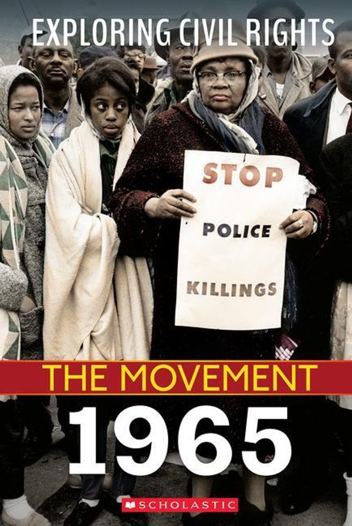 Leslie, J: 1965 (Exploring Civil Rights: The Movement)