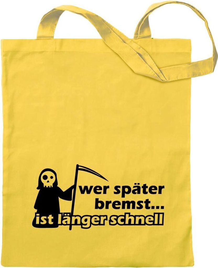 Kiwistar - Baumwolltasche - gelb - Wer später bremst ist länger - Tragetasche Stoffbeutel Umhängetasche Langer Henkel