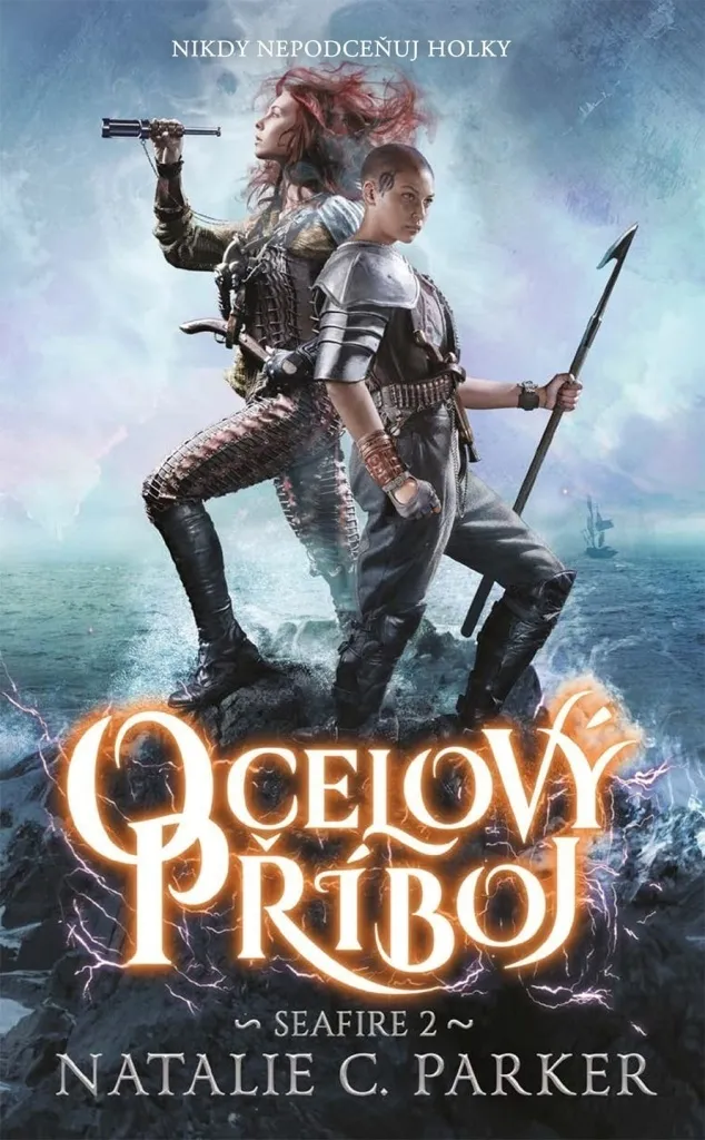 Roman Fantasy Seafire 2 Ocelový příboj - Livre de Natalie C. Parker VO