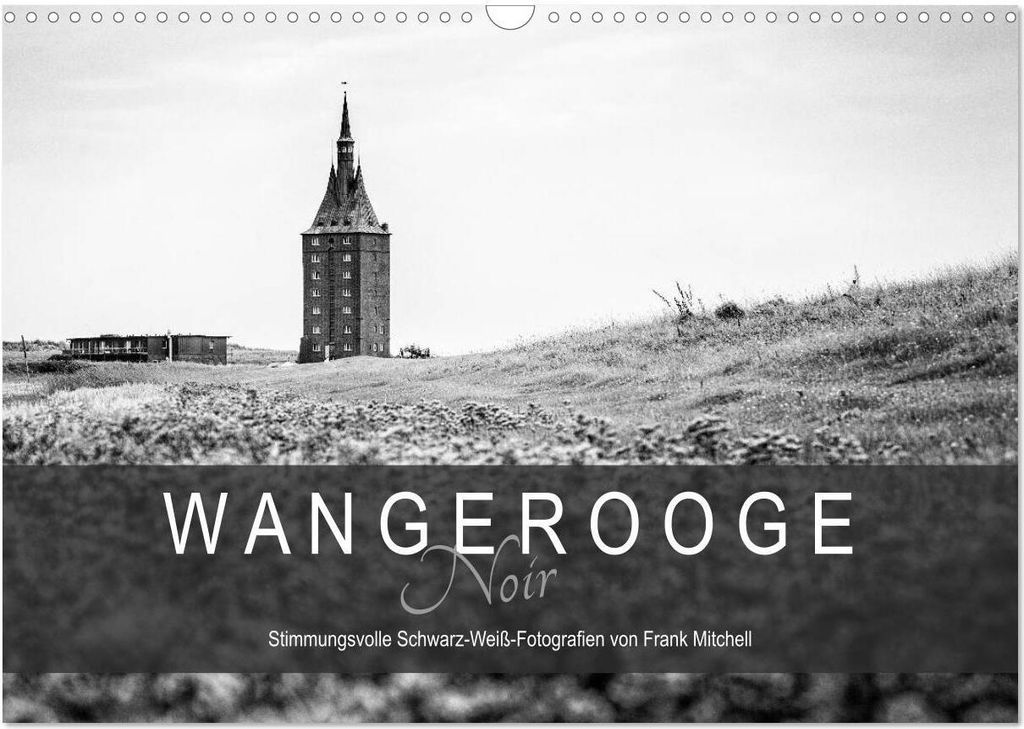 Wangerooge Noir (Wandkalender 2026 DIN A3 quer), CALVENDO Monatskalender