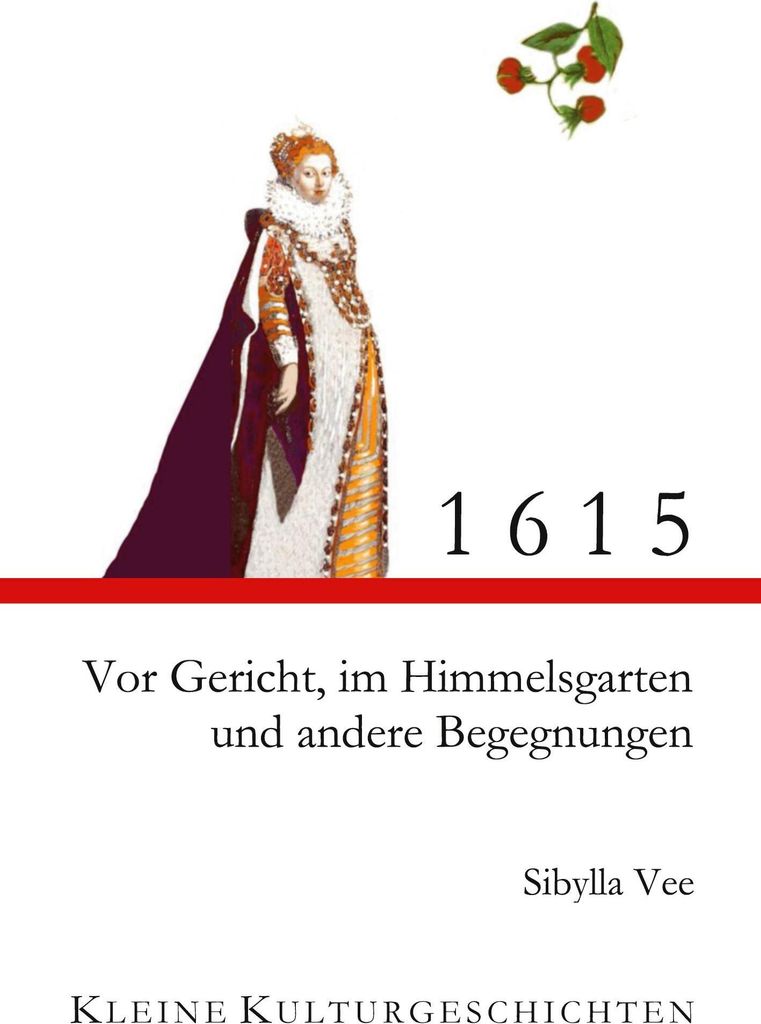 1615 - Vor Gericht, im Himmelsgarten und andere Begegnungen
