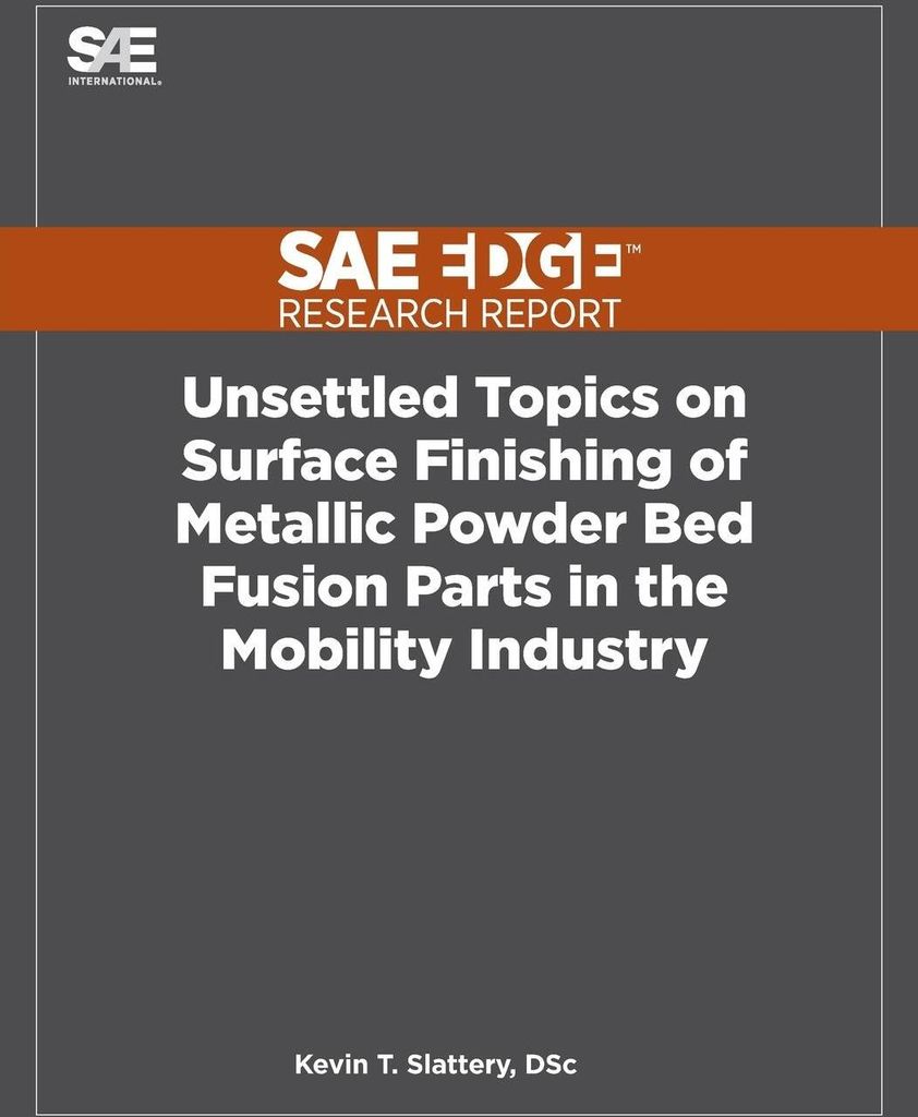 Unsettled Topics on Surface Finishing of Metallic Powder Bed Fusion Parts in the Mobility Industry