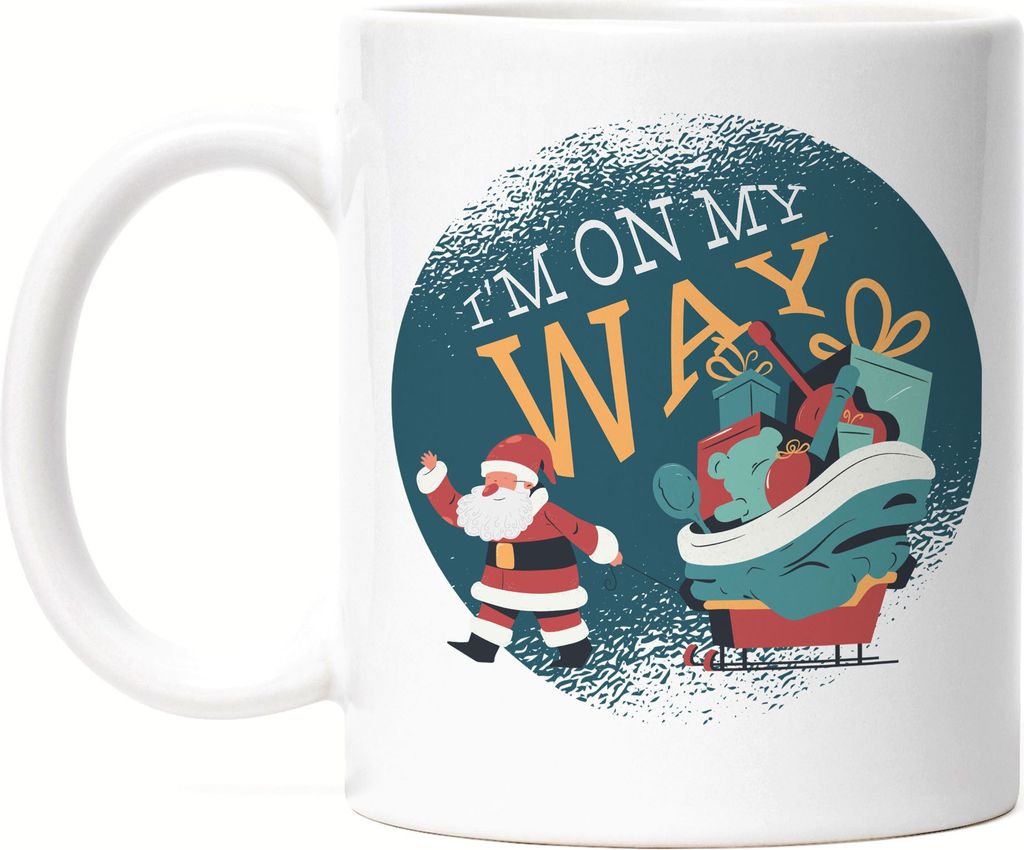 I Am On My Way Tasse Weiß Weihnachtsmann Weihnachtschlitten Weihnachtsfest Merry Christmas