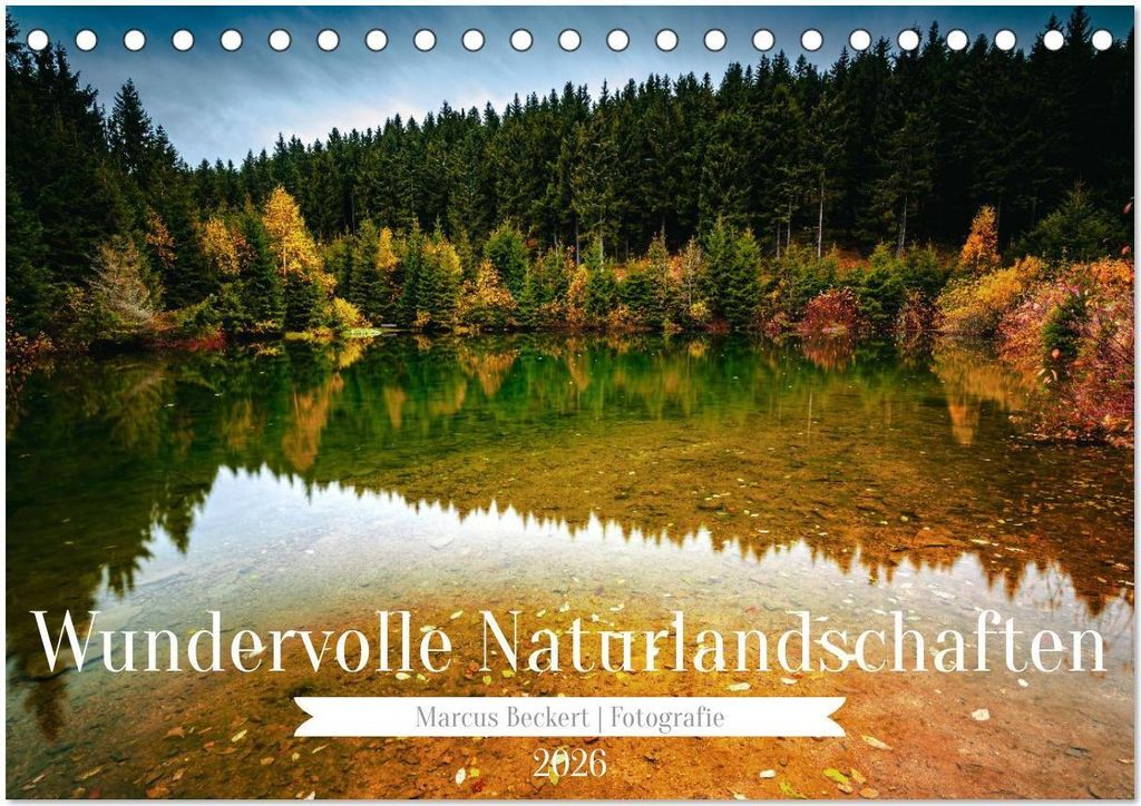 Wundervolle Naturlandschaften (Tischkalender 2026 DIN A5 quer), CALVENDO Monatskalender