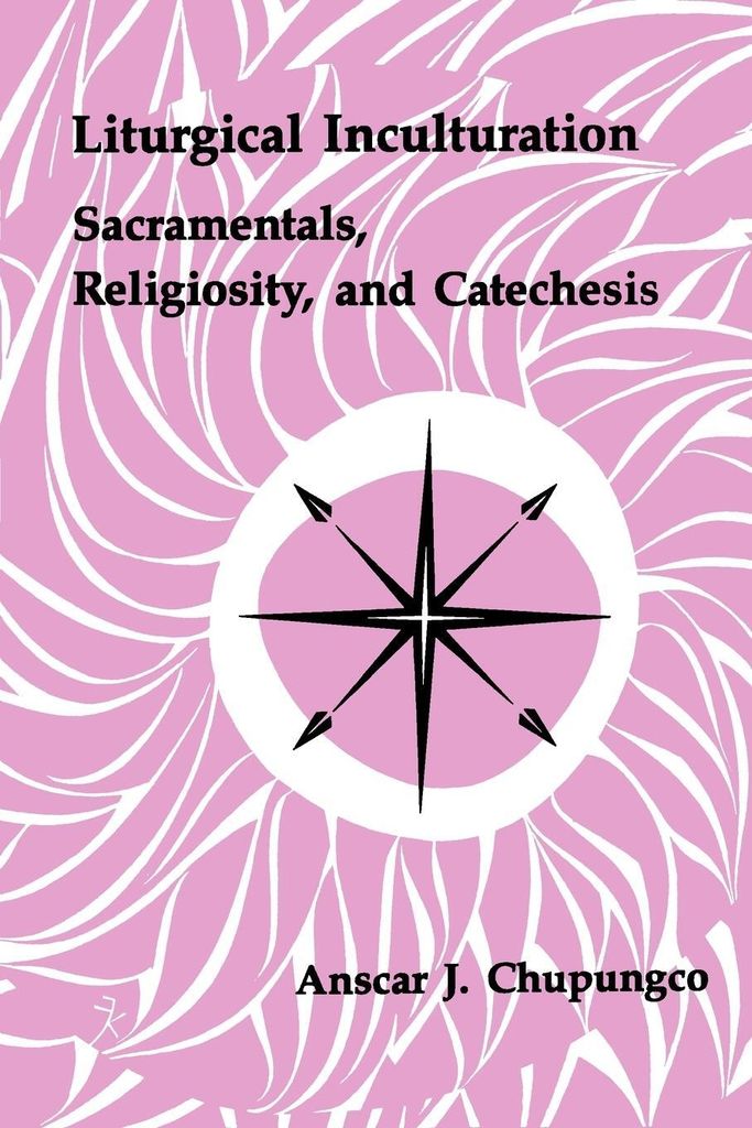 Liturgical Inculturation by Chupungo, J. New ,,