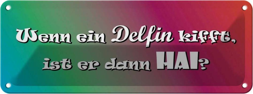 vianmo Blechschild 10x27 cm Wenn ein Delfin kifft Hai Dekoration Spruch Zitat