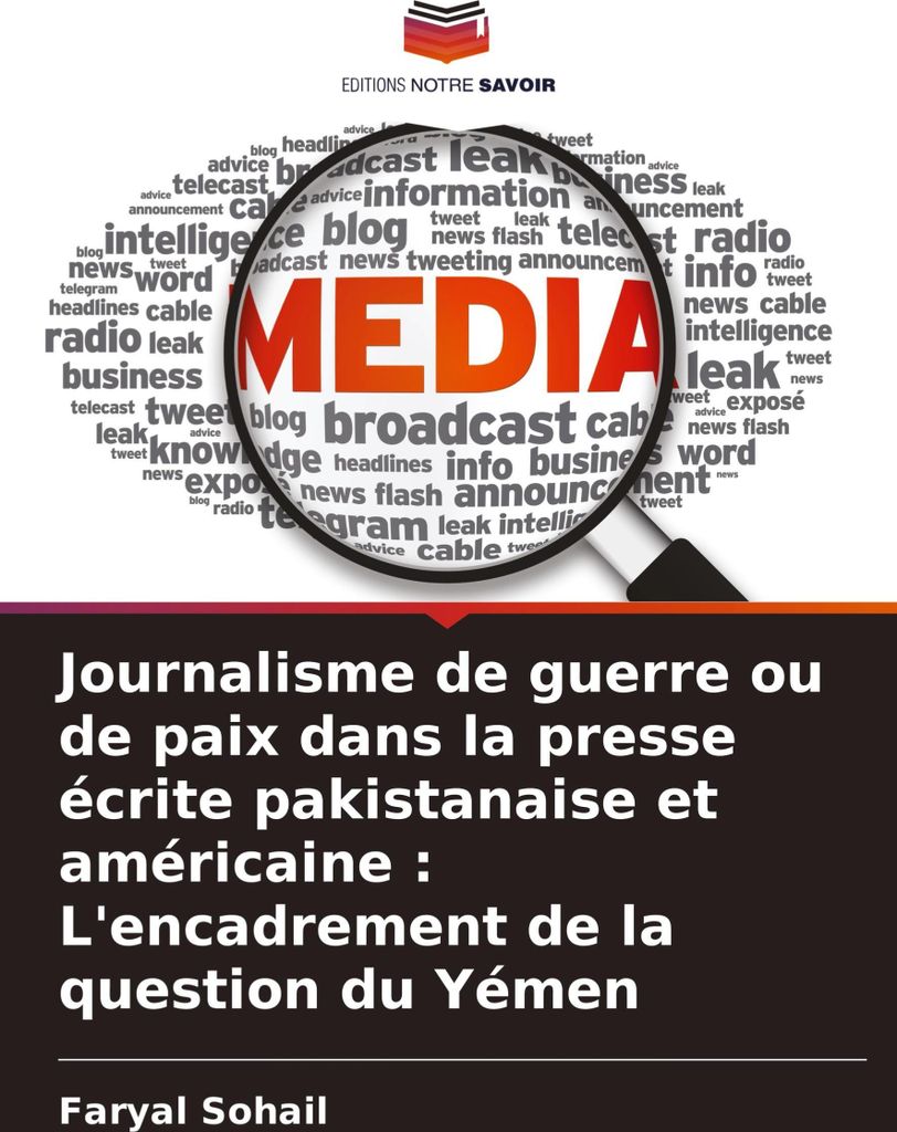 Journalisme de guerre ou de paix dans la presse écrite pakistanaise et américaine : L'encadrement de la question du Yémen