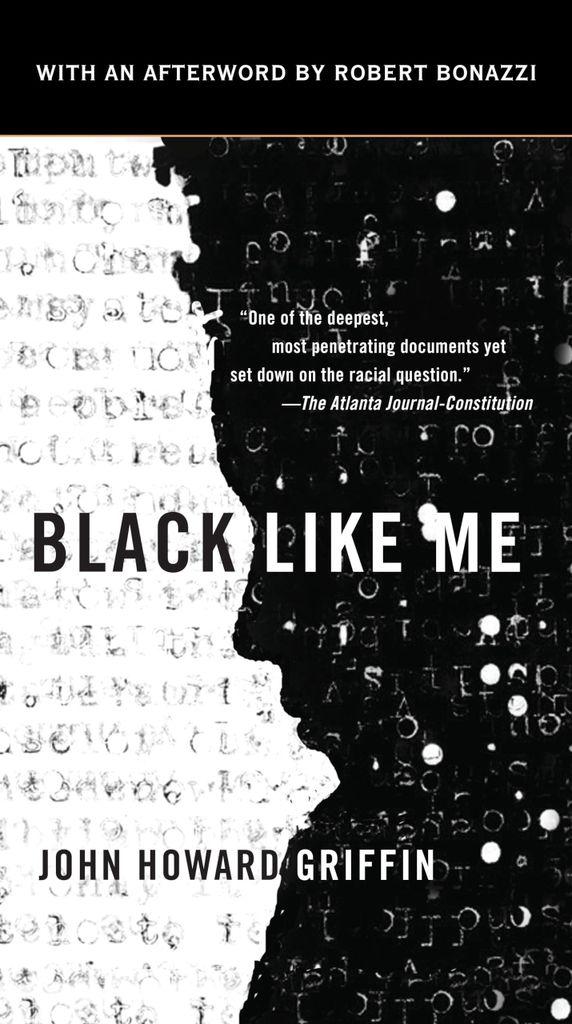 Black Like Me: Nachwort: Griffin, John Howard; Bonazzi, Robert