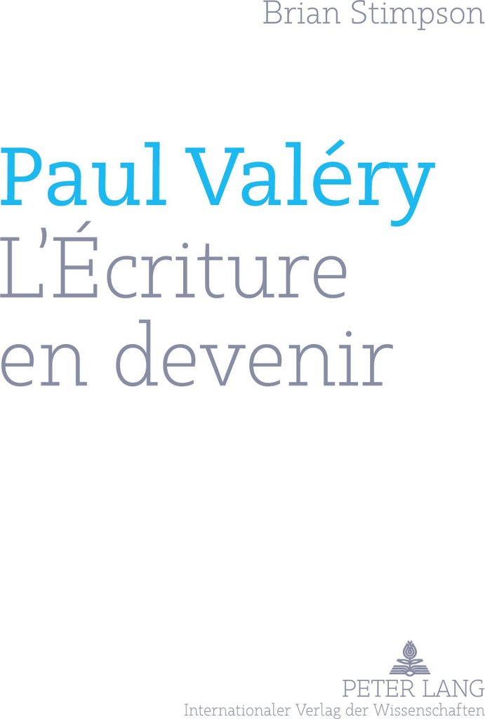 Paul Valéry: Die Schrift im Werden