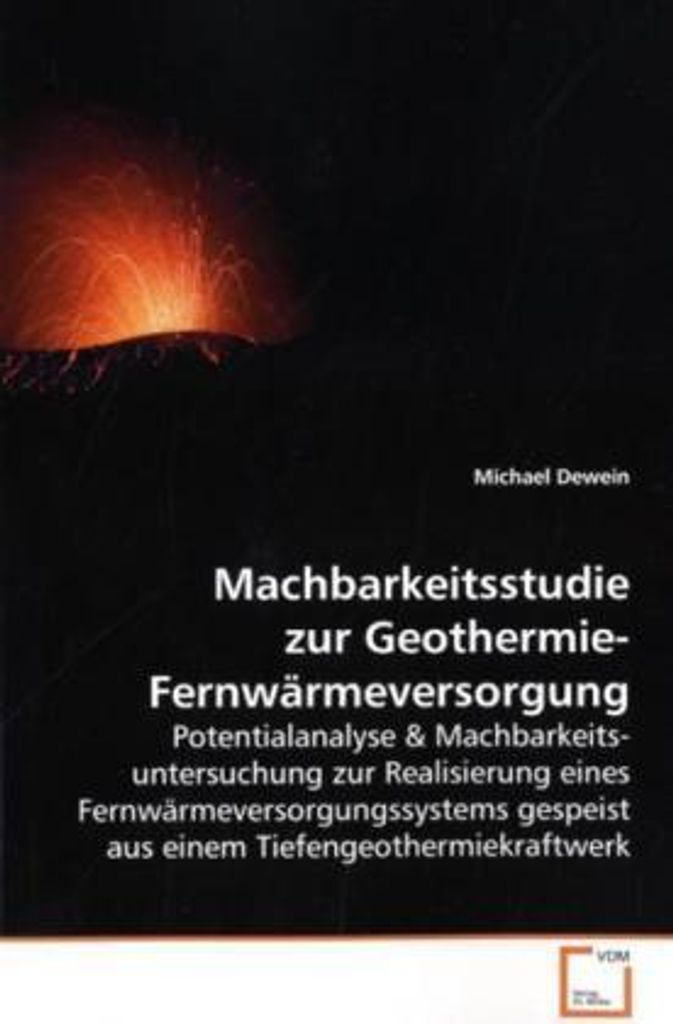 Dewein, M: Machbarkeitsstudie zur Geothermie-Fernwärmeversor