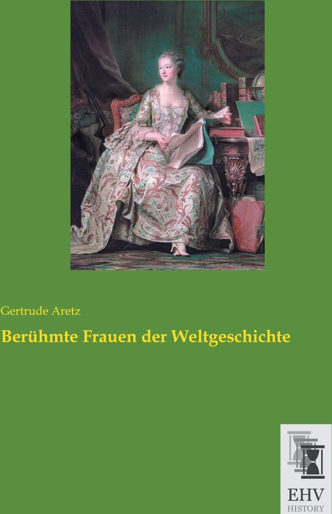 Berühmte Frauen der Weltgeschichte