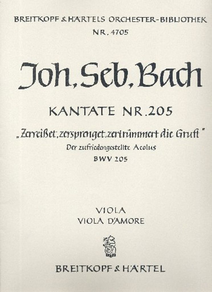 Zerreißet zersprenget zertrümmert die Gruft Kantate Nr.205 BWV205 Viola d'amore