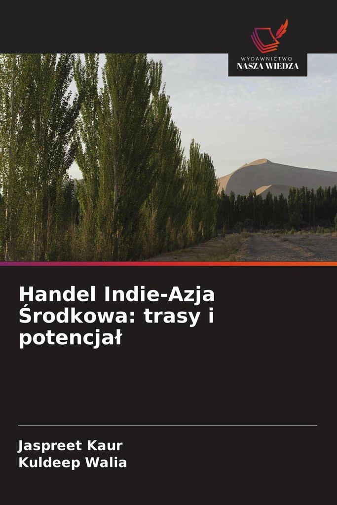Handel Indie-Azja ¿rodkowa: trasy i potencja¿