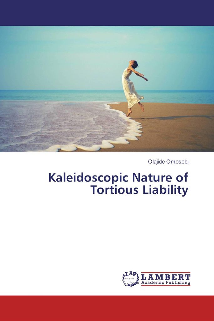 Kaleidoscopic Nature of Tortious Liability
