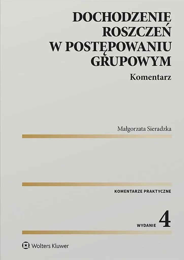Dochodzenie Roszczeń w Postępowaniu Grupowym : Commentaire Juridique