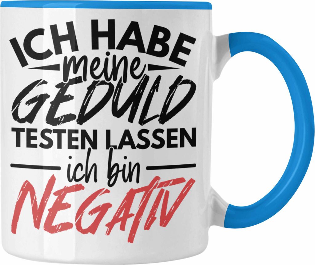 Trendation - Ich Habe Meine Geduld Testen Lassen Lustige Produktbild 