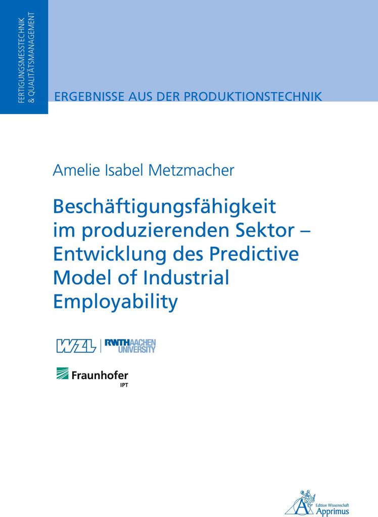 Beschäftigungsfähigkeit im produzierenden Sektor - Entwicklung des Predictive Model of Industrial Employability