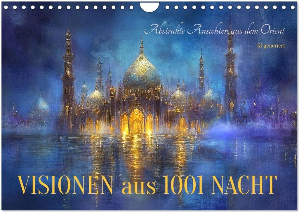 Visionen aus 1001 Nacht (Wandkalender 2026 DIN A4 quer), CALVENDO Monatskalender
