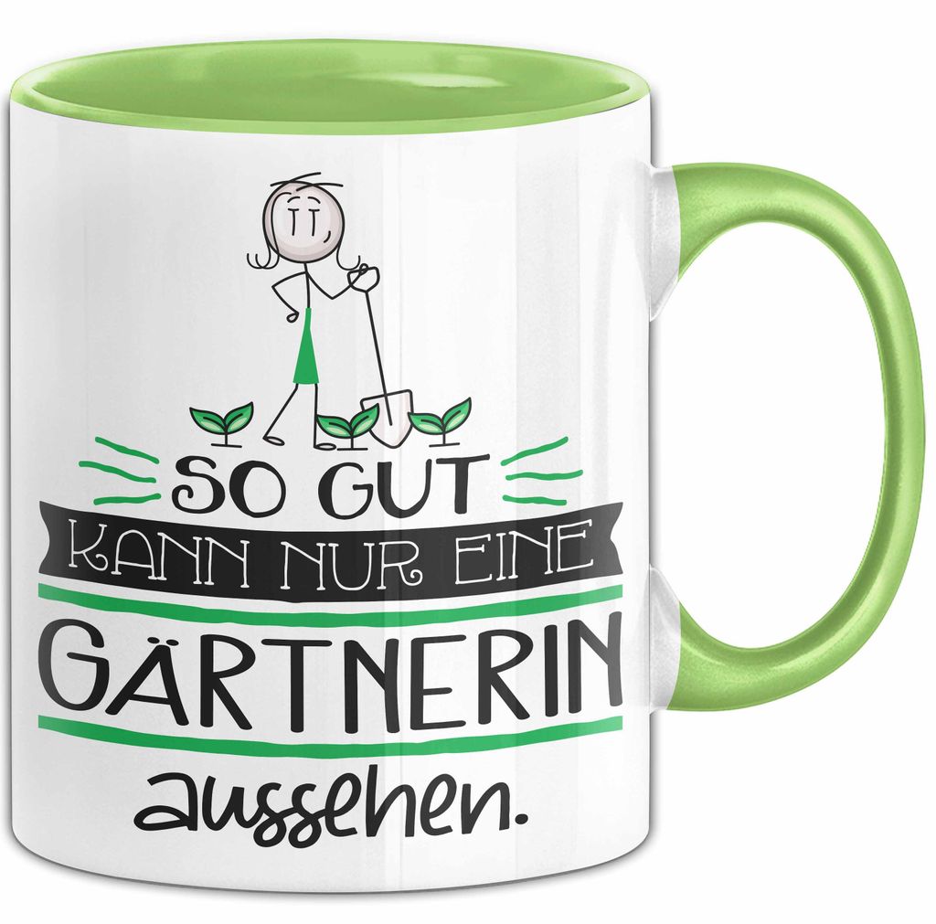Gärtnerin Geschenk Tasse So Gut Kann Nur Eine Gärtnerin Aussehen Geschenkidee Geburtstag Weihnachten Lustig (Grün)