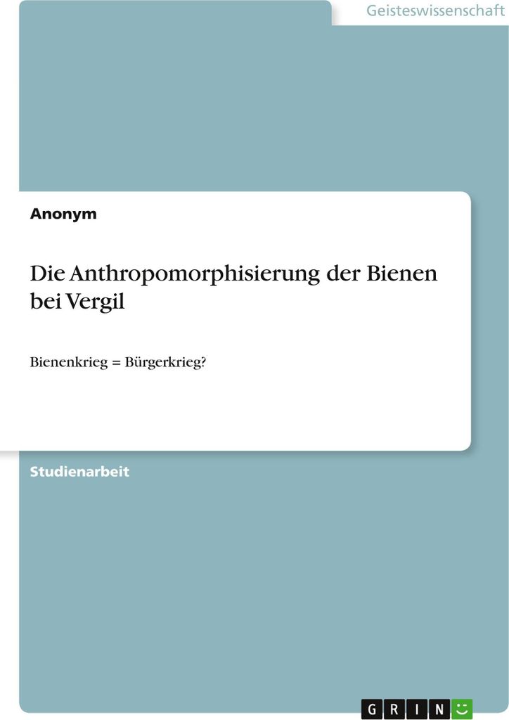 Die Anthropomorphisierung der Bienen bei Vergil
