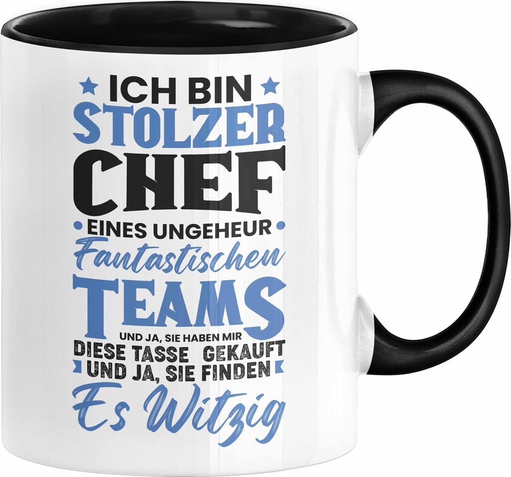 Chef Geschenk Lustig Tasse für Chef vom Team Ich Bin Stolzer Chef Eines Ungeheuer Fantastischen Teams (Schwarz)