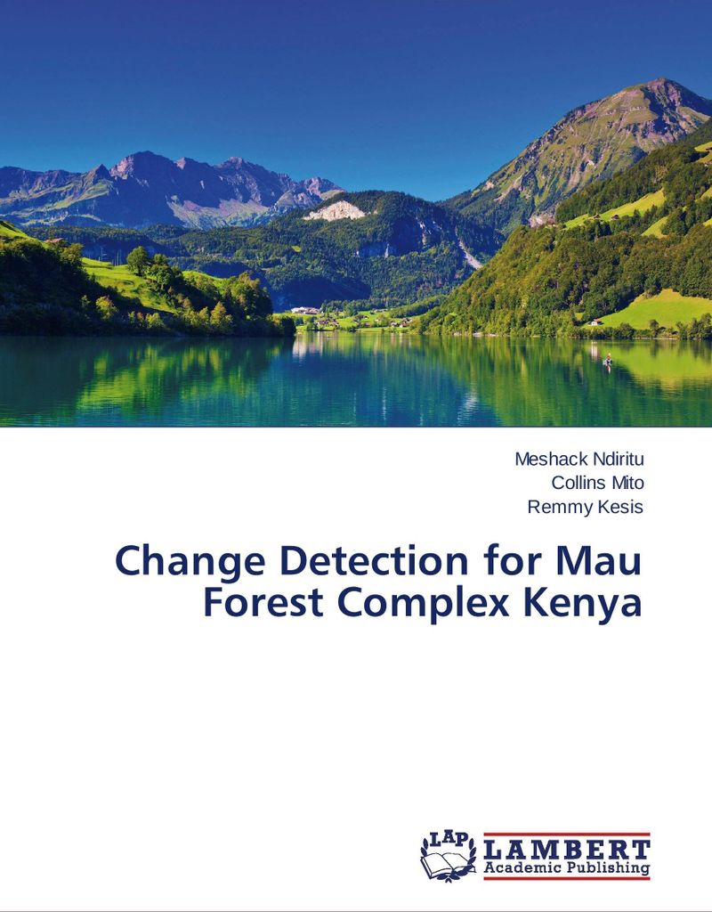 Change Detection for Mau Forest Complex Kenya