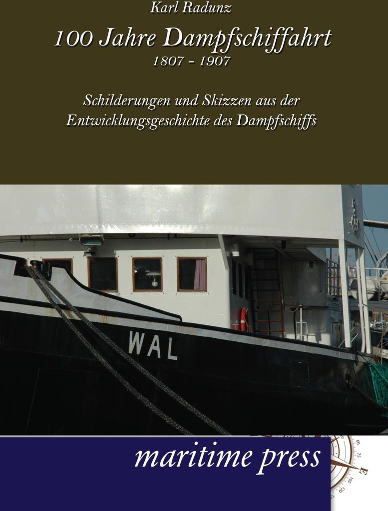 100 Jahre Dampfschiffahrt 1807-1907