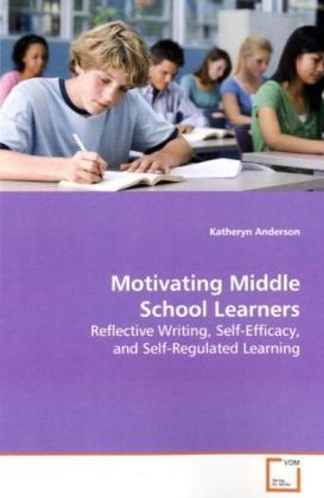 Anderson, K: Motivating Middle School Learners