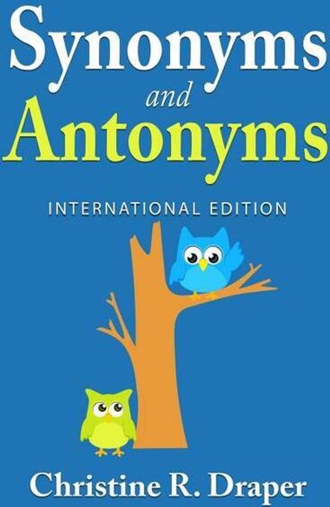 Synonyms and Antonyms