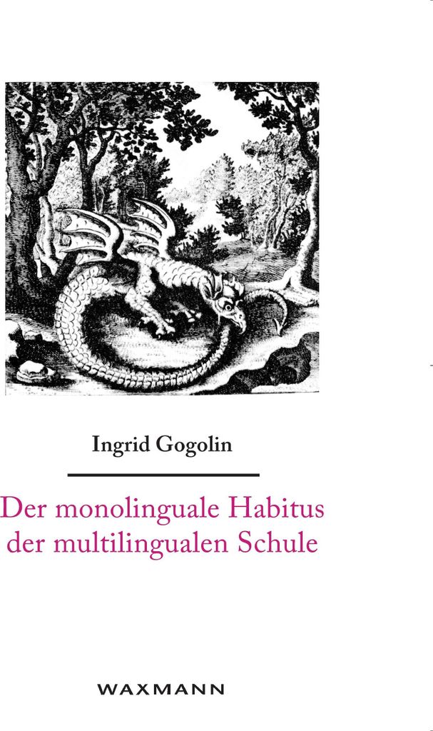 Der monolinguale Habitus der multilingualen Schule