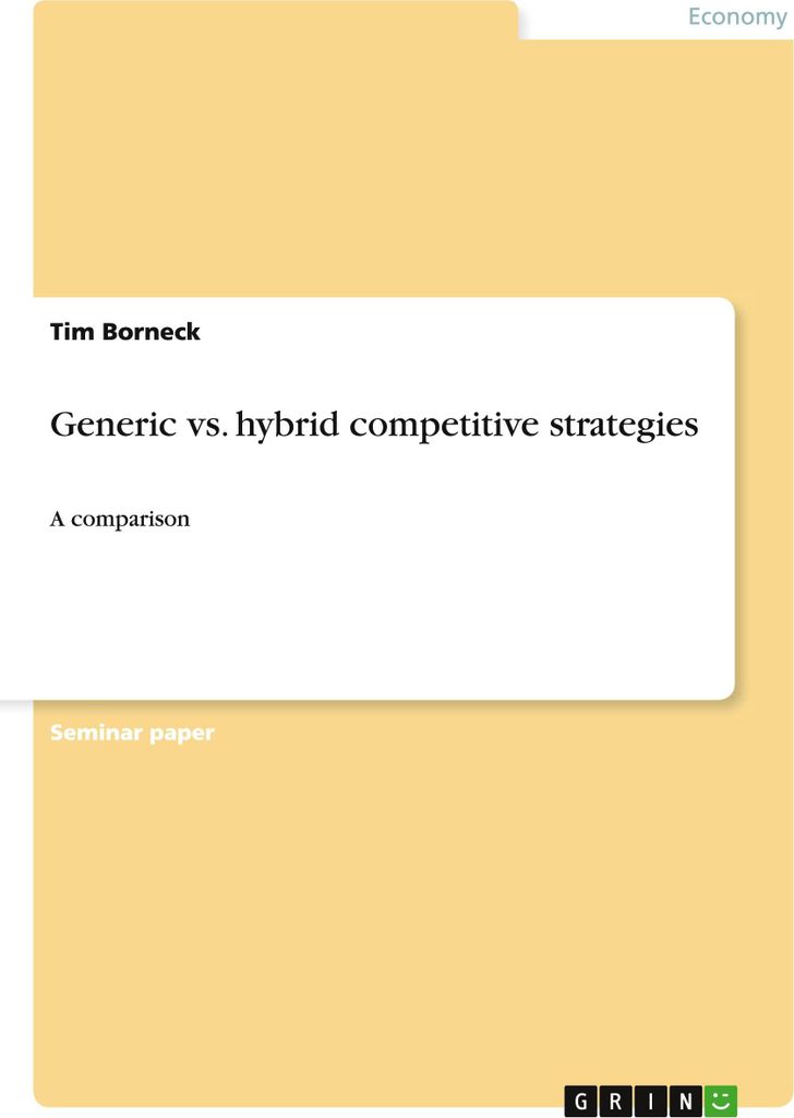 Generic vs. hybrid competitive strategies