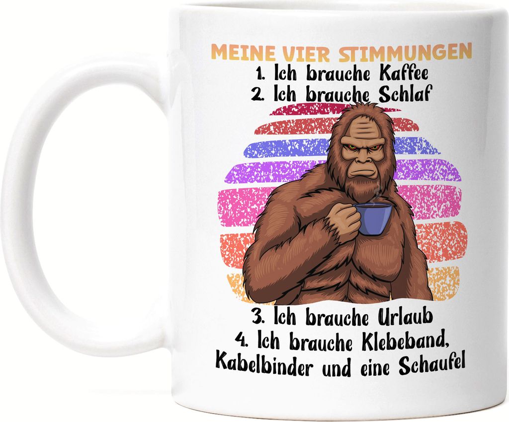 Meine Vier Stimmungen Tasse Weiß Kaffee Schlaf Urlaub Klebeband Kabelbinder Schaufel Gorilla Pessimist Leben