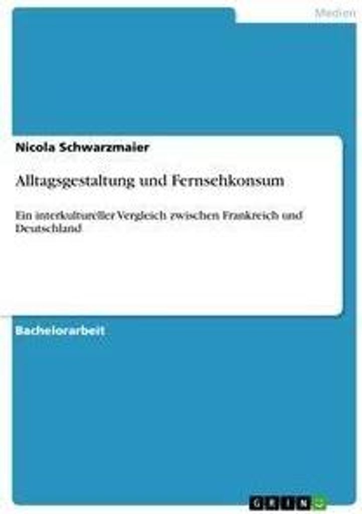 Alltagsgestaltung und Fernsehkonsum