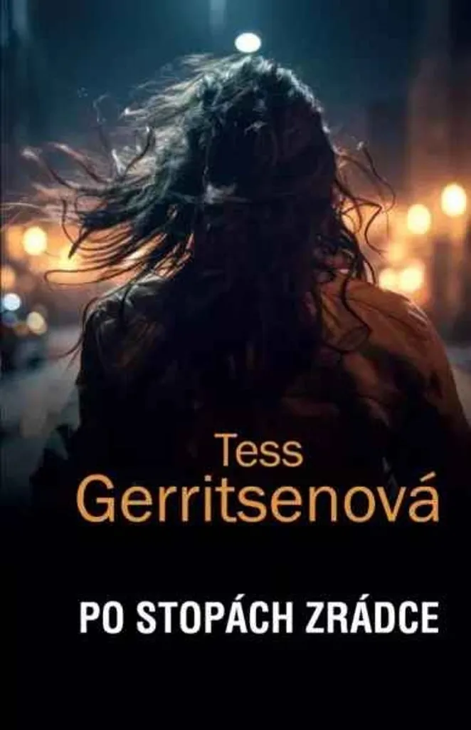 Po stopách zrádce Tess Gerritsen : Le livre idéal pour vos vacances d'été