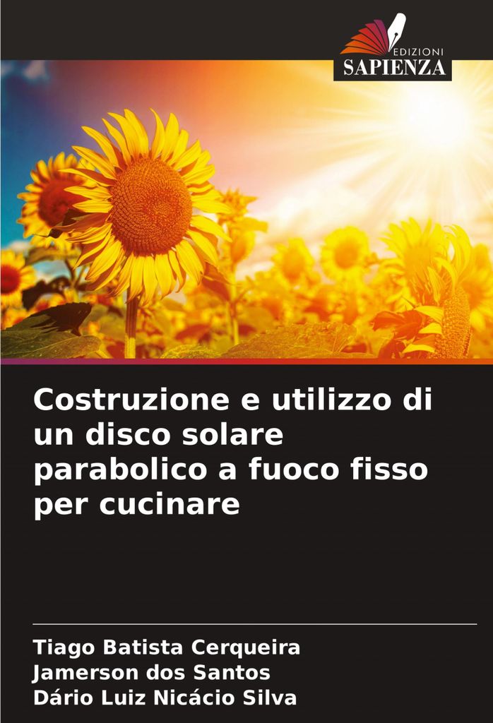 Costruzione e utilizzo di un disco solare parabolico a fuoco fisso per cucinare