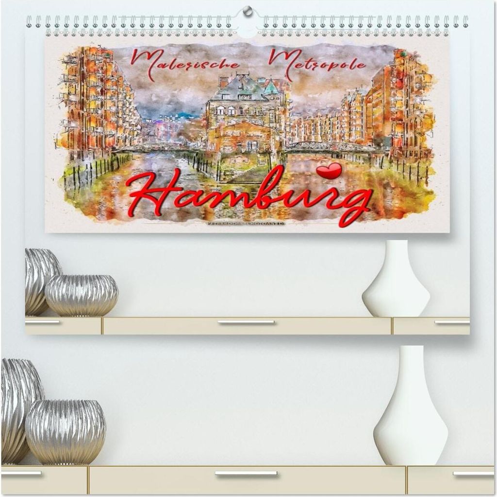 Hamburg - malerische Metropole (hochwertiger Premium Wandkalender 2026 DIN A2 quer), Kunstdruck in Hochglanz